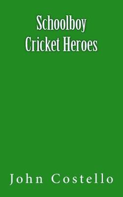 Book cover for Schoolboy Cricket Heroes