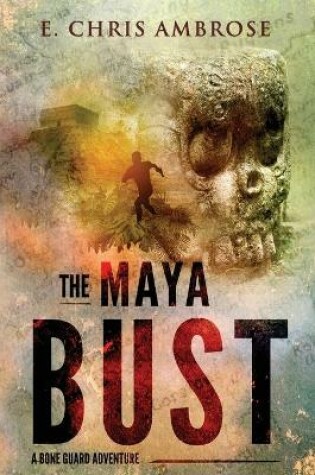 Cover of The Maya Bust