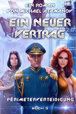 Book cover for Ein neuer Vertrag (Perimeterverteidigung Buch 3)