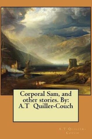 Cover of Corporal Sam, and other stories. By
