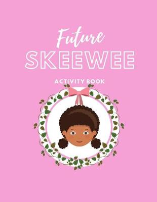 Book cover for Future SkeeWee