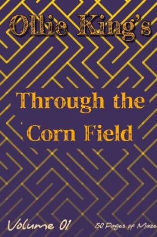 Cover of Ollie King's Through the Corn Field