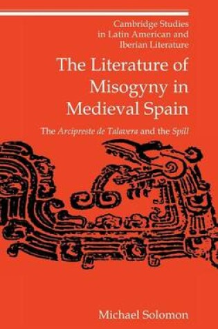 Cover of The Literature of Misogyny in Medieval Spain