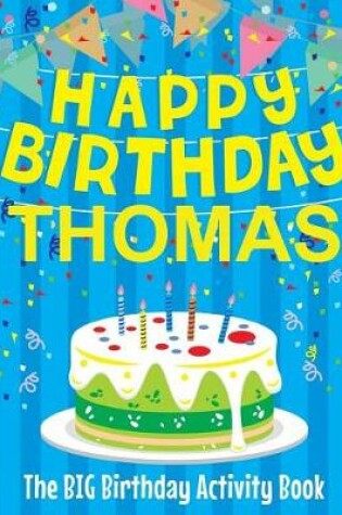 Cover of Happy Birthday Thomas - The Big Birthday Activity Book