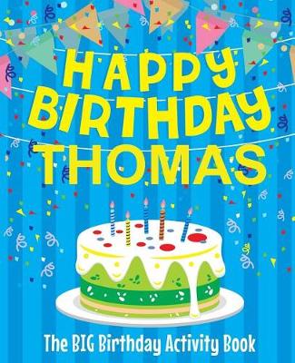 Book cover for Happy Birthday Thomas - The Big Birthday Activity Book