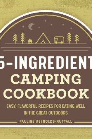 Cover of 5-Ingredient Camping Cookbook