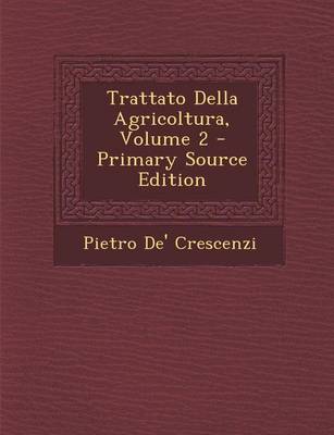 Book cover for Trattato Della Agricoltura, Volume 2