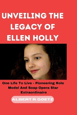 Cover of Unveiling the Legacy of Ellen Holly