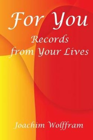 Cover of For You - Records from Your Lives