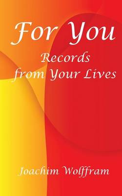 Book cover for For You - Records from Your Lives