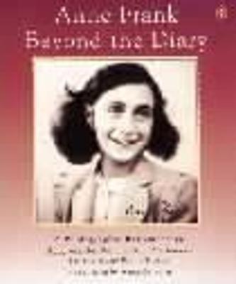 Book cover for Anne Frank Beyond the Diary