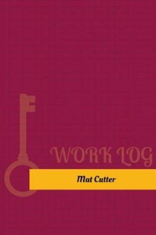 Cover of Mat Cutter Work Log