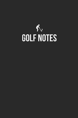 Book cover for Golf Notebook - Golf Diary - Golf Journal - Gift for Golfer