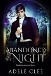 Book cover for Abandoned to the Night