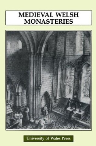 Cover of Mediaeval Welsh Monasteries