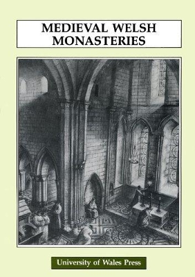 Cover of Mediaeval Welsh Monasteries
