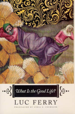 Cover of What is the Good Life?