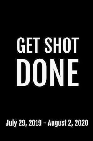 Cover of Get Shot Done
