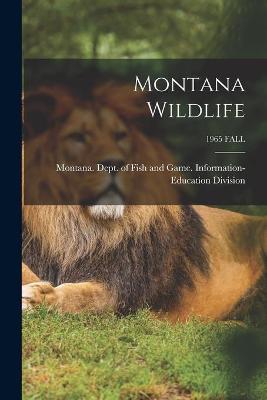 Book cover for Montana Wildlife; 1965 FALL