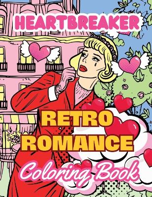 Book cover for Heartbreaker Coloring Book