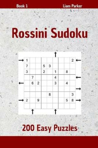 Cover of Rossini Sudoku - 200 Easy Puzzles Book 1