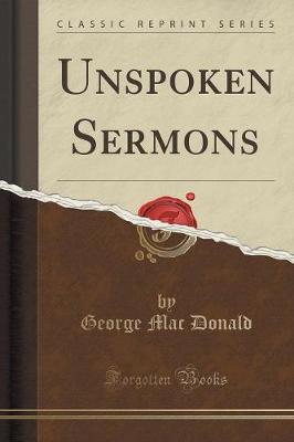 Book cover for Unspoken Sermons (Classic Reprint)