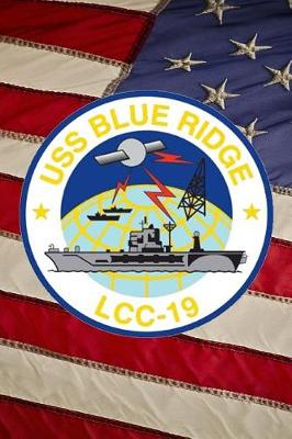 Book cover for U S Navy Amphibious Command Ship USS Blue Ridge (LCC 19) Crest Badge Journal