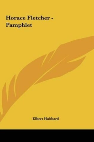 Cover of Horace Fletcher - Pamphlet