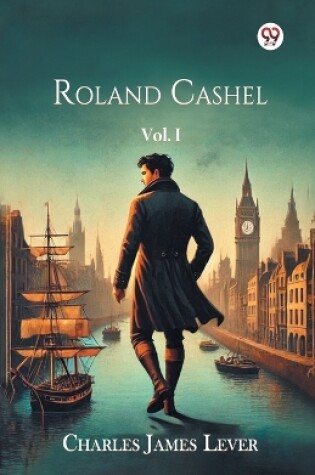 Cover of Roland Cashel Vol. I