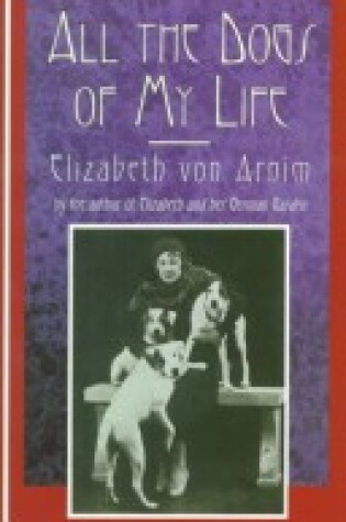 Cover of All the Dogs of My Life