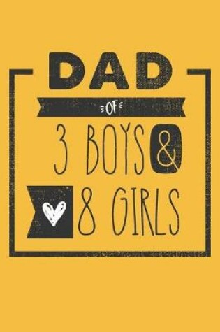 Cover of DAD of 3 BOYS & 8 GIRLS