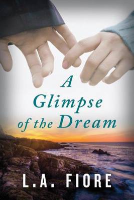 Book cover for A Glimpse of the Dream