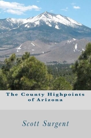 Cover of The County Highpoints of Arizona