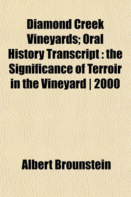 Book cover for Diamond Creek Vineyards; Oral History Transcript