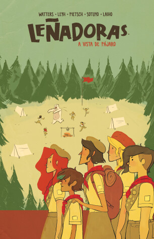 Book cover for Leñadoras. A vista de pájaro / Lumberjanes. A Bird's-Eye View