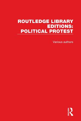 Cover of Routledge Library Editions: Political Protest