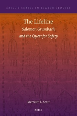 Cover of The Lifeline: Salomon Grumbach and the Quest for Safety
