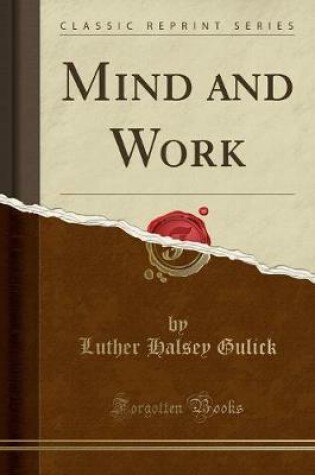 Cover of Mind and Work (Classic Reprint)