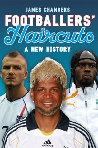 Cover of Footballers' Haircuts