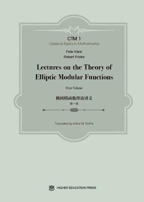 Book cover for Lectures on the Theory of Elliptic Modular Functions: First Volume