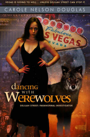 Cover of Dancing with Werewolves: Delilah Street Book #1
