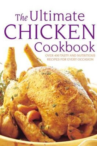 Cover of Ultimate Chicken Cookbook