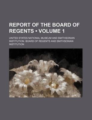 Book cover for Report of the Board of Regents (Volume 1)