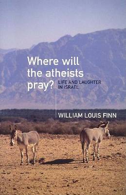 Book cover for Where Will the Atheists Pray?