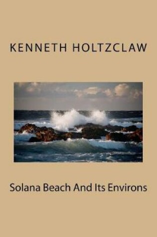 Cover of Solana Beach And Its Environs