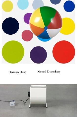 Cover of Damien Hirst: Mental Escapology