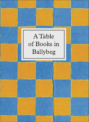 Book cover for A Table of Books in Ballybeg