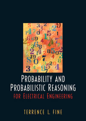 Book cover for Probability and Probabilistic Reasoning for Electrical Engineering