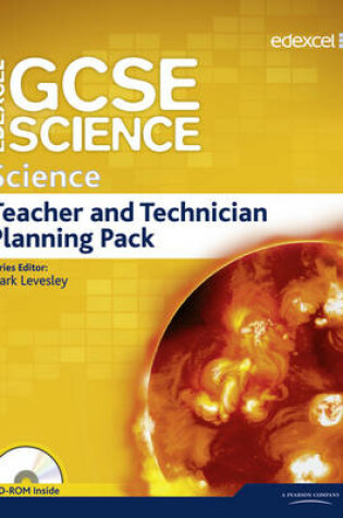Cover of Edexcel GCSE Science: GCSE Science Teacher and Technician Planning Pack