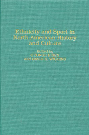 Cover of Ethnicity and Sport in North American History and Culture